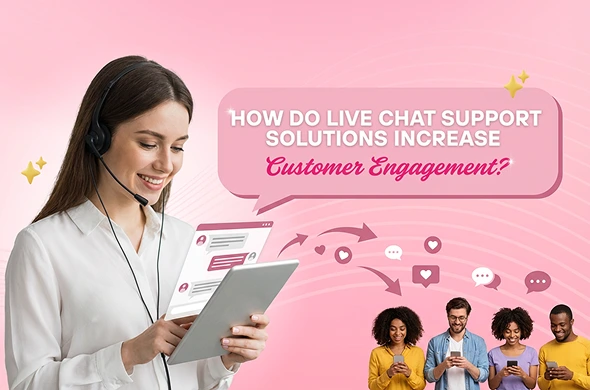 How Do Live Chat Support Solutions Increase Customer Engagement_ - Cover